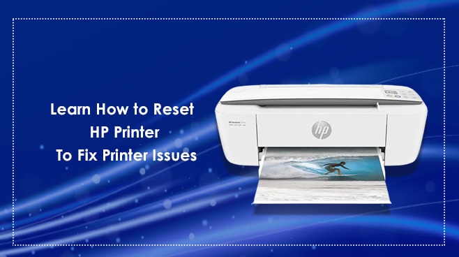 Learn How to Reset HP Printer To Fix Printer Issues