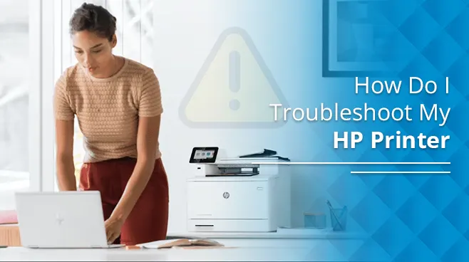 How-Do-I-Troubleshoot-My-HP-Printer-1-1